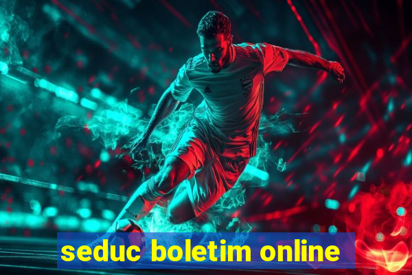 seduc boletim online